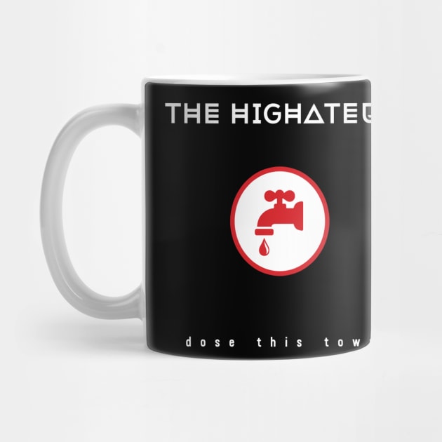 Dose This Town by The Highateus Merch